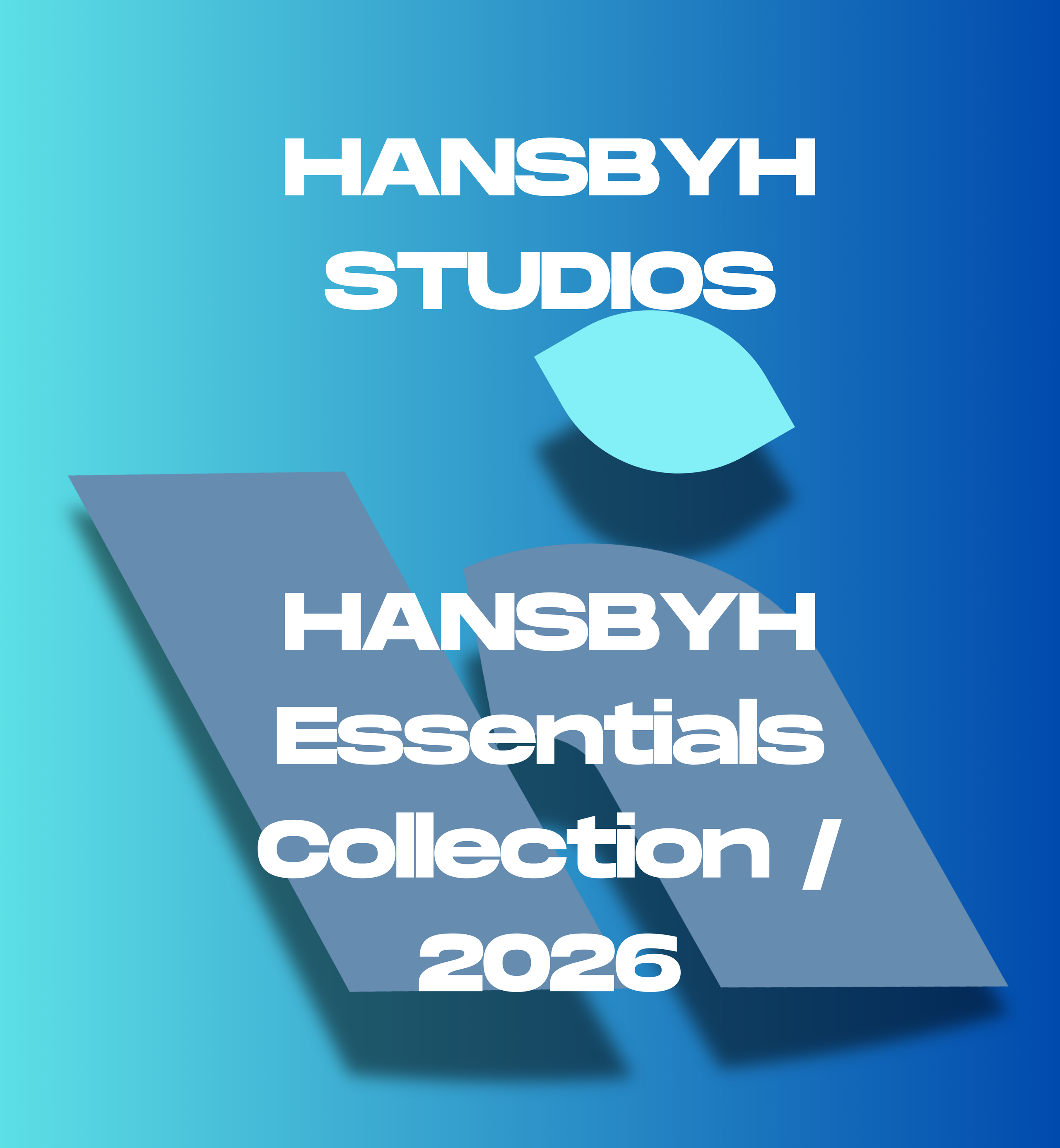 HANSBYH STUDIOS "Essentials" Collection